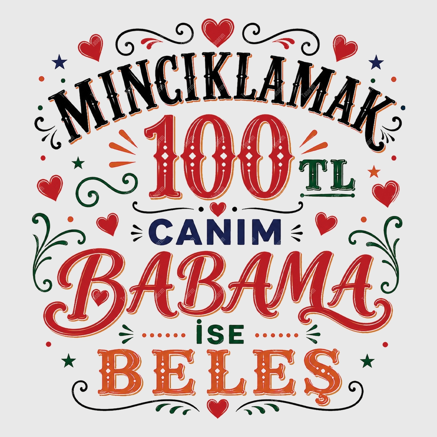 Mıncıklamak 100 TL Canım Babama İse Beleş - Bebek Body Zıbın