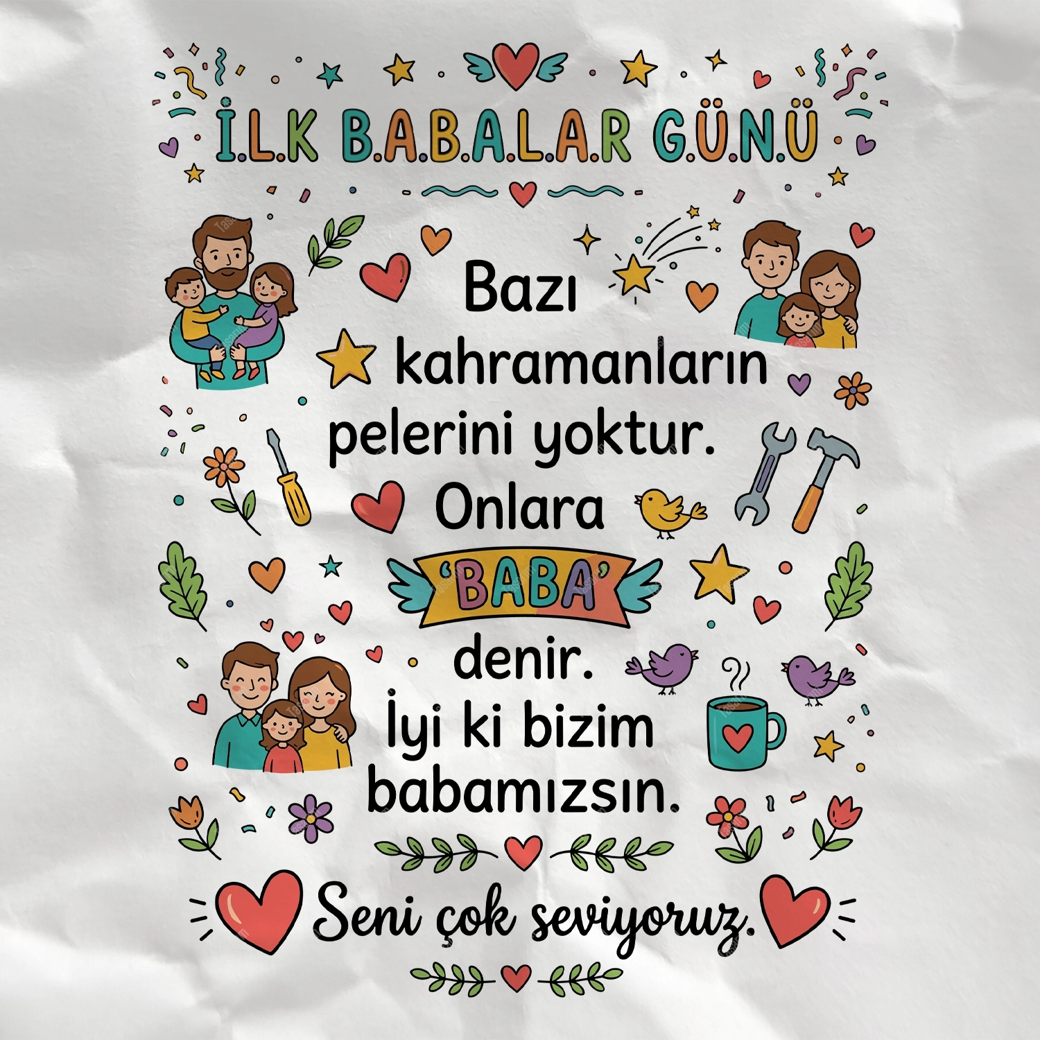 Bazı Kahramanların Pelerini Yoktur. Onlara Baba Denir. İyi ki Bizim Babamızsın. Seni Çok Seviyoruz - Bebek Body Zıbın