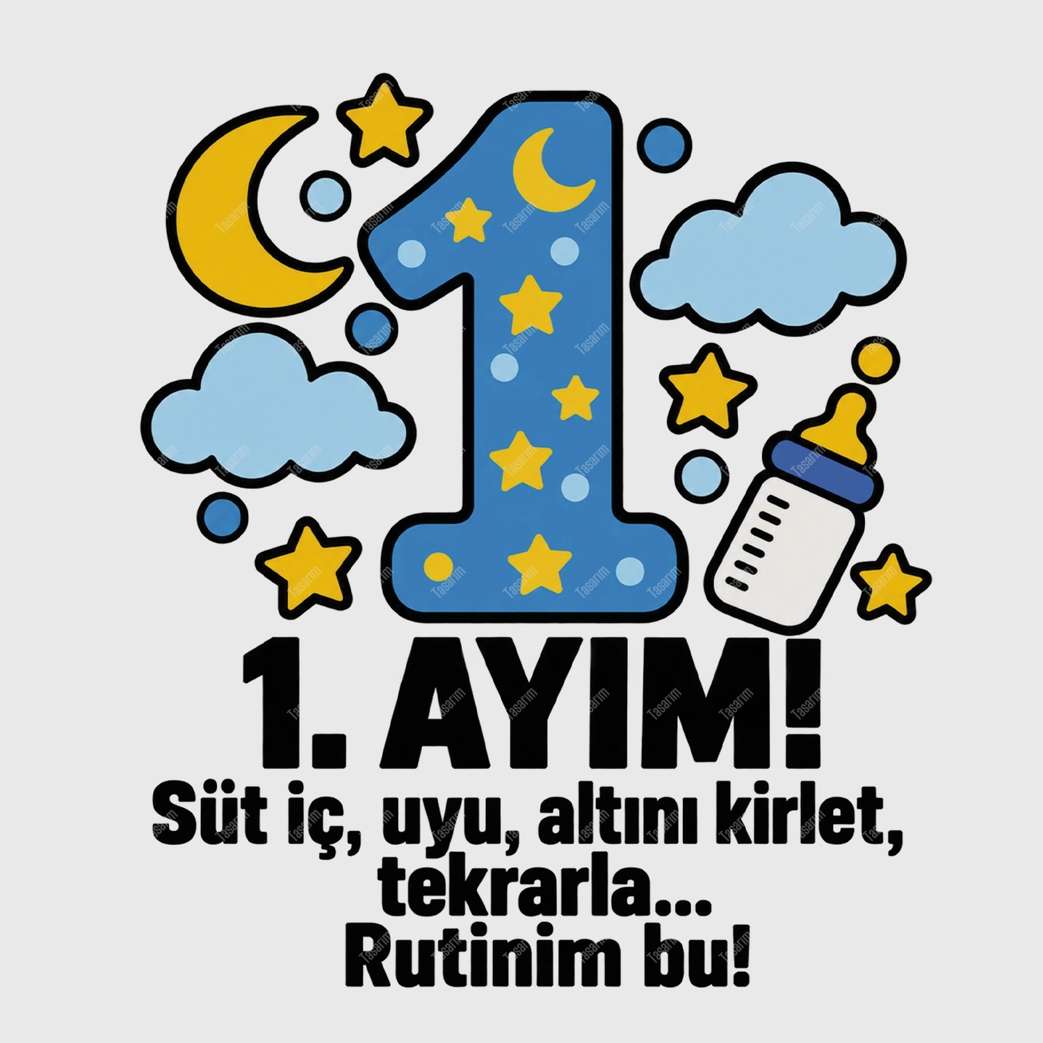 1. Aylık - Süt İç Uyu Altını Kirlet Tekrarla Rutinim Bu - Bebek Body Zıbın