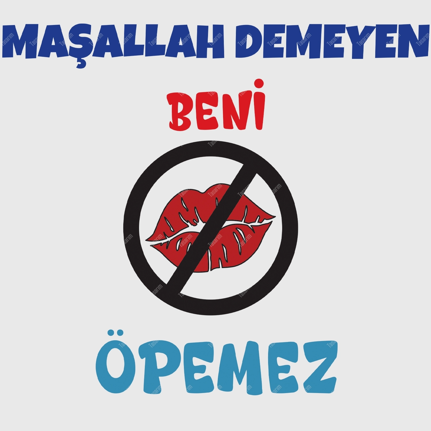 Maşallah Demeyen Beni Öpemez - Bebek Body Zıbın