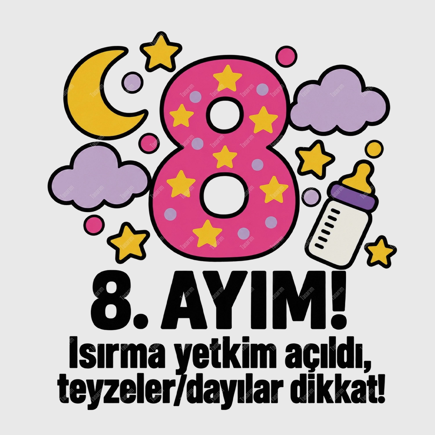 8. Aylık - Isırmaya Yetkim Açıldı Teyzeler / Dayılar Dikkat - Bebek Body Zıbın