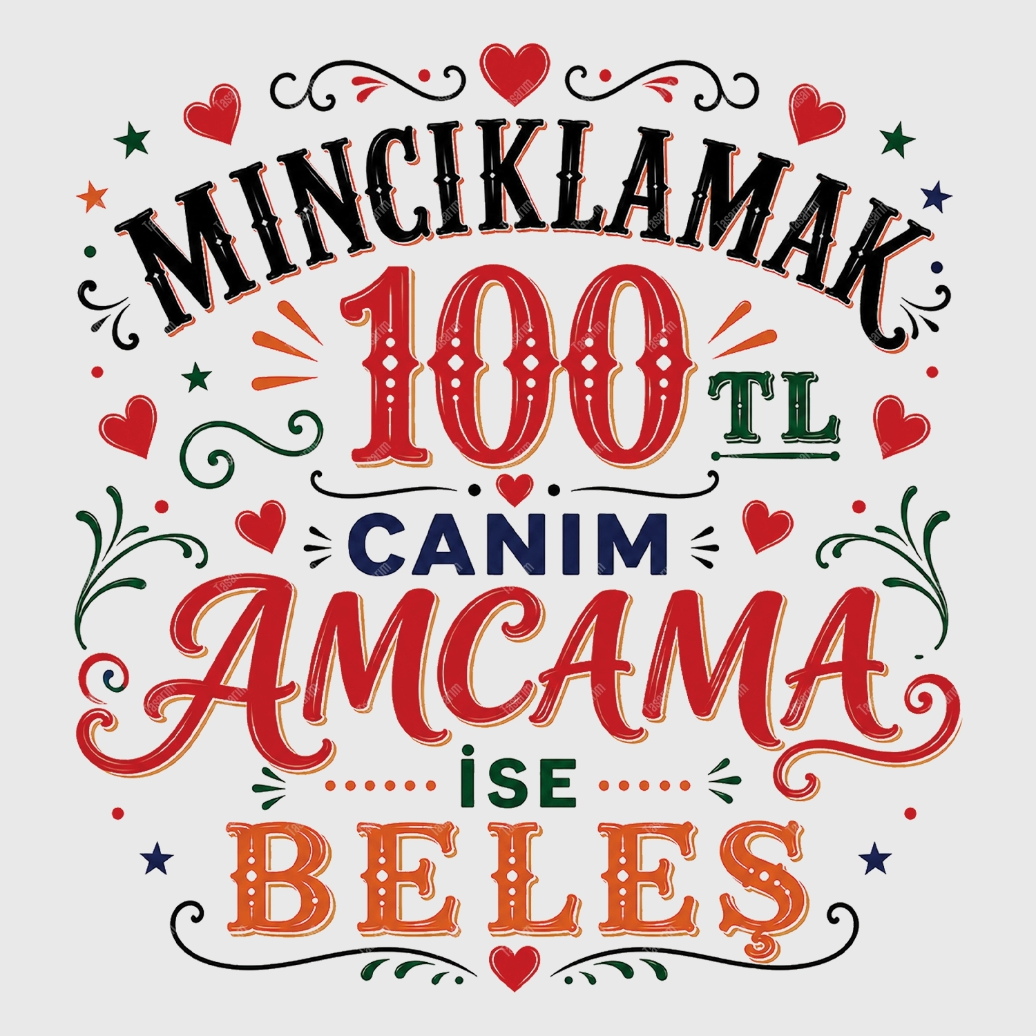 Mıncıklamak 100 TL Canım Amcama İse Beleş - Bebek Body Zıbın
