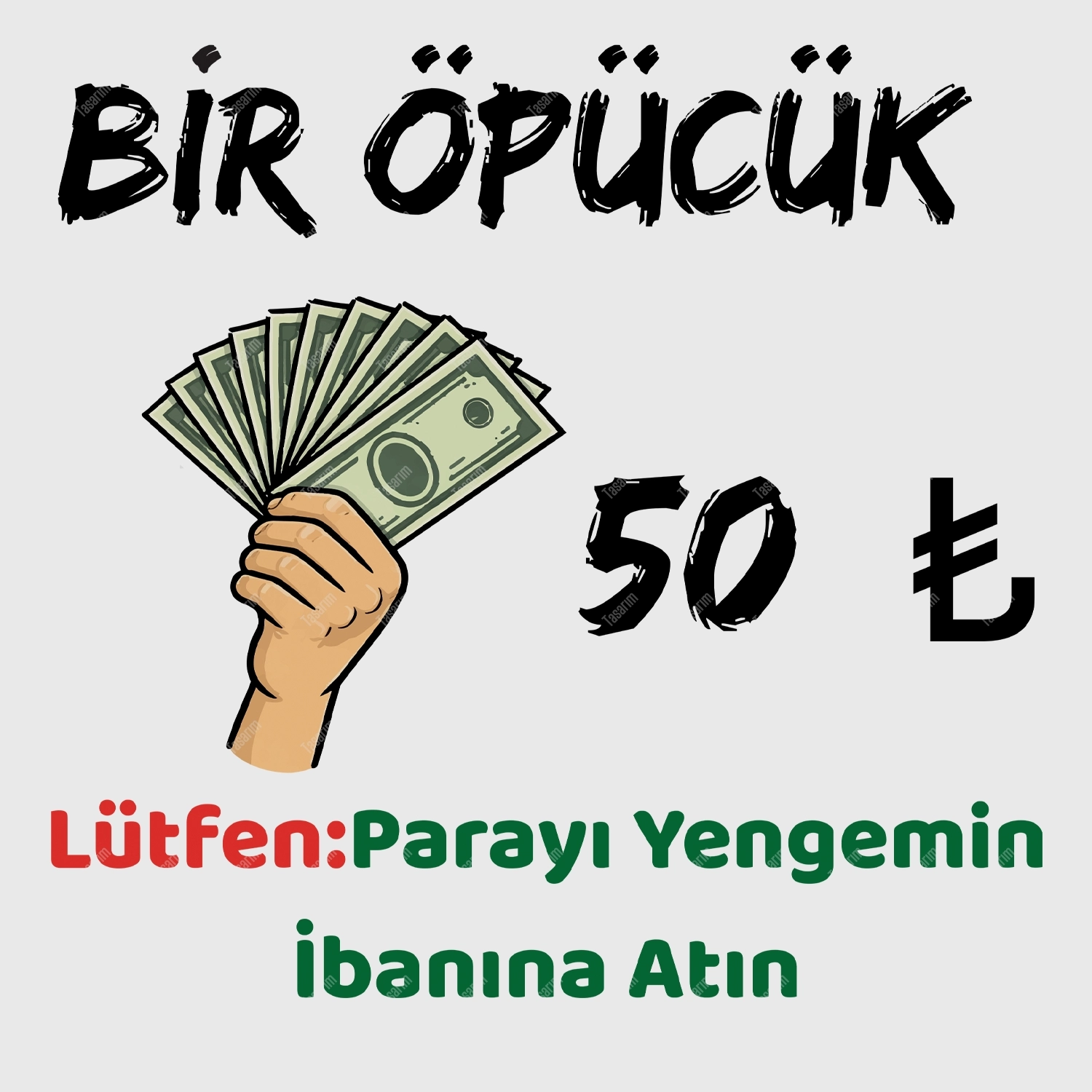 Bir Öpücük 50 TL  Lütfen Parayı Yengemin İbanına Atın - Bebek Body Zıbın