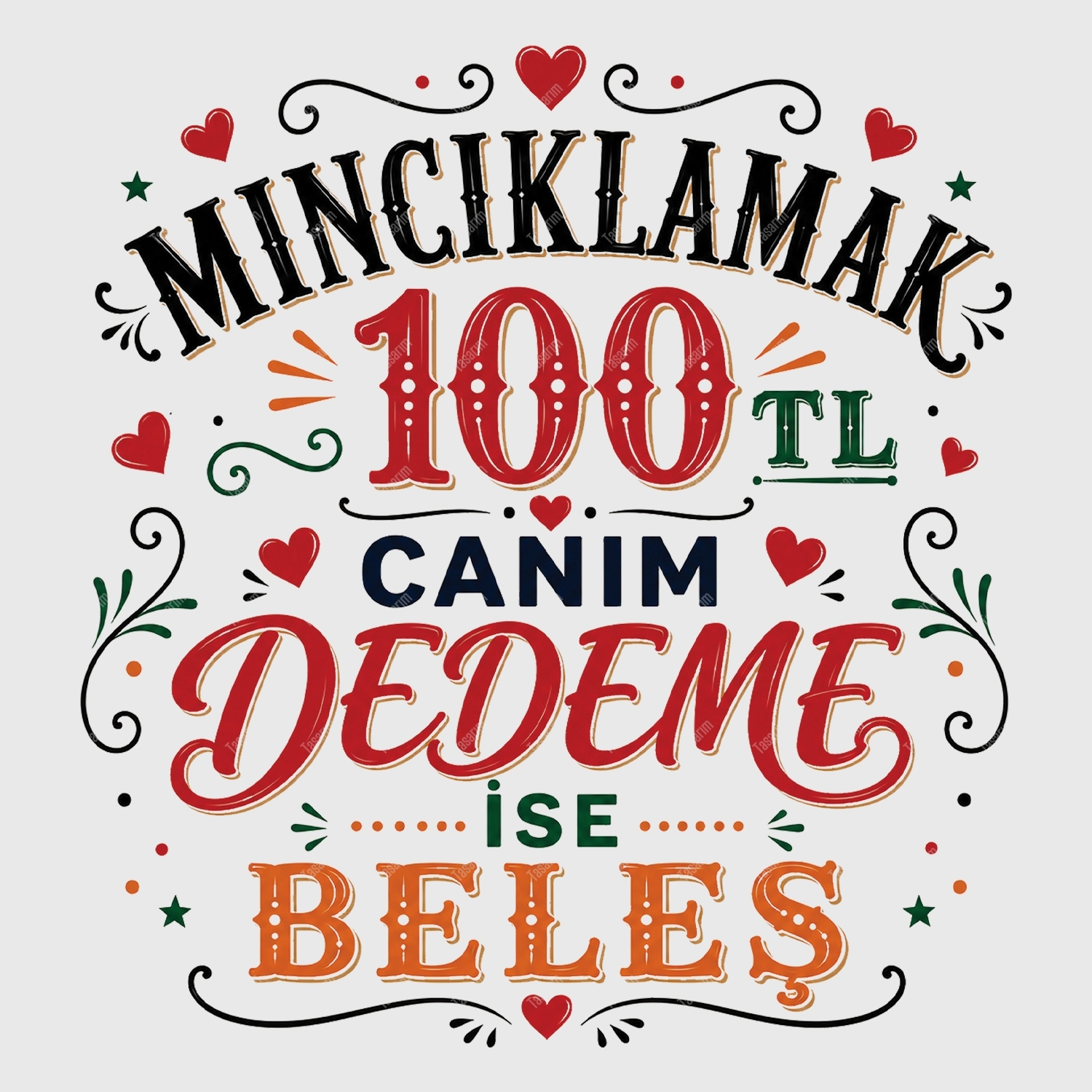 Mıncıklamak 100 TL Canım Dedeme İse Beleş - Bebek Body Zıbın