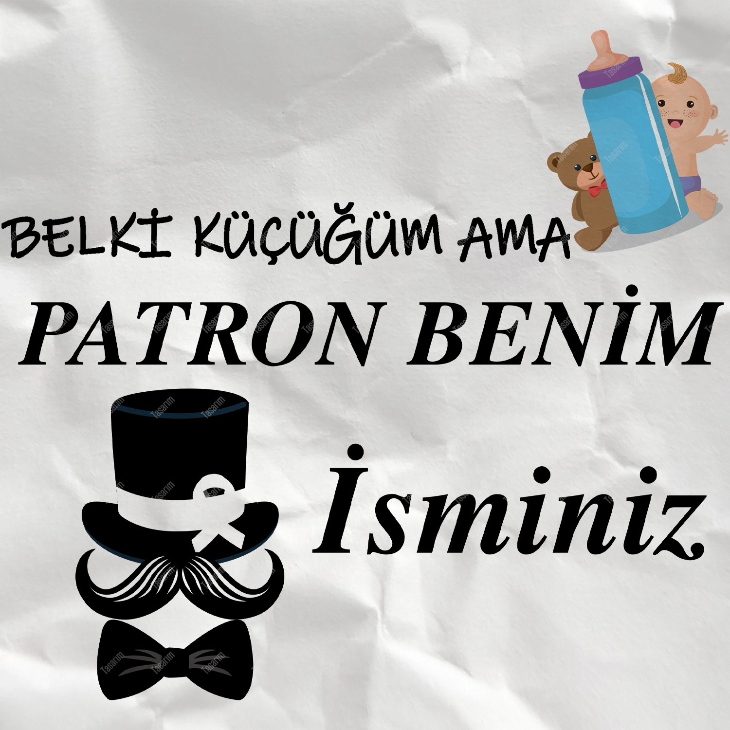 Belki Küçüğüm Ama Patron Benim - Bebek Body Zıbın