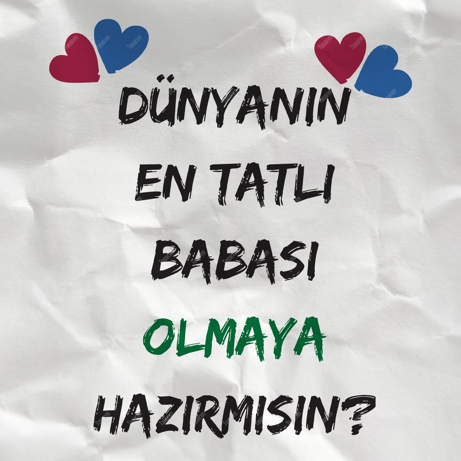 Dünyanın En Tatlı Babası Olmaya Hazırmısın - Bebek Body Zıbın