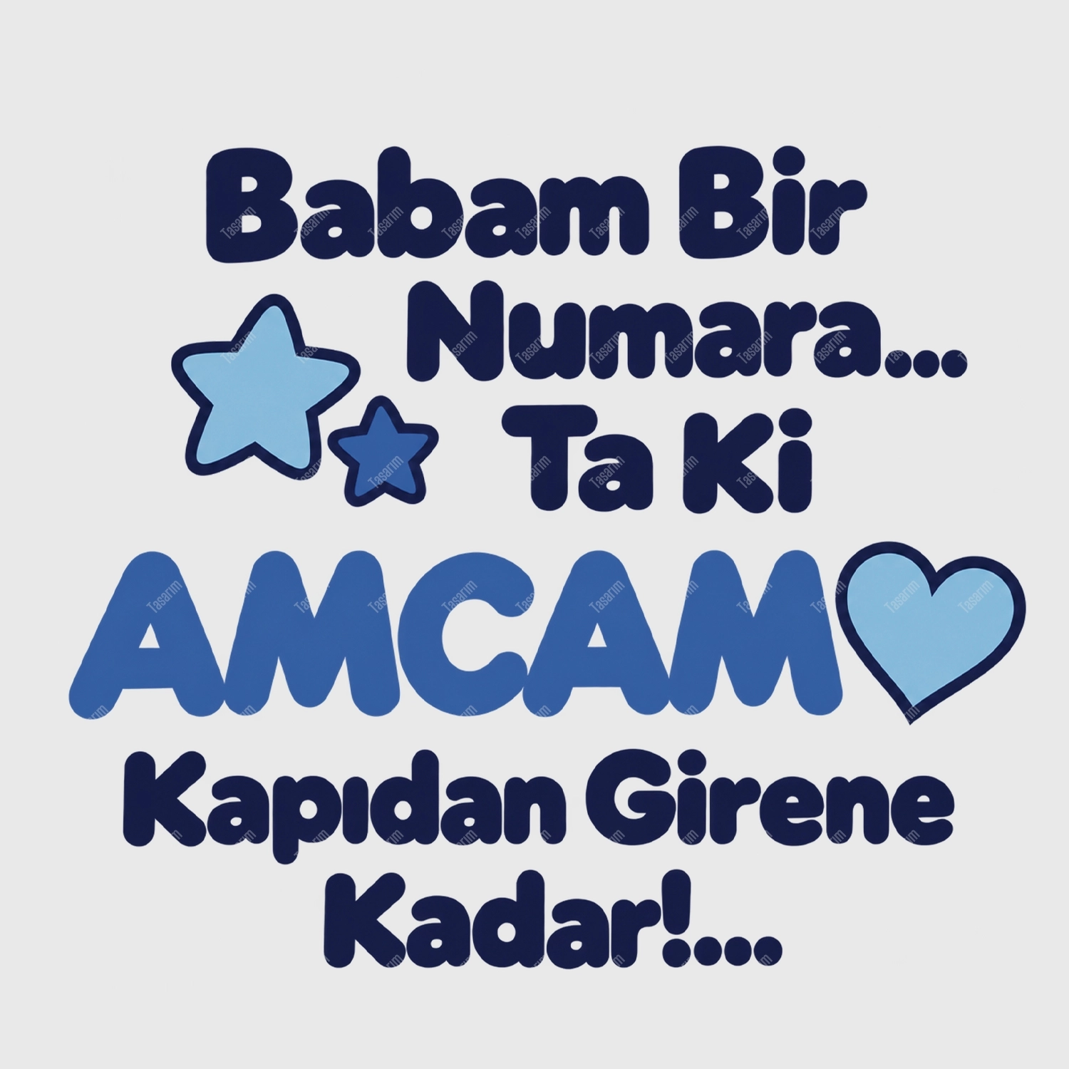Babam Bir Numara Ta Ki Amcam Kapıdan Girene Kadar - Bebek Body Zıbın