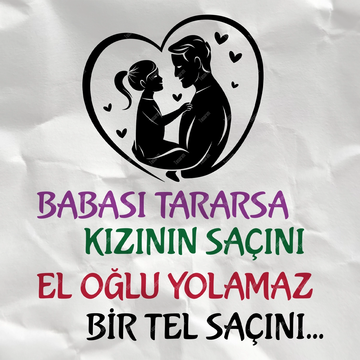 Babası Tararsa Kızının Saçını El Oğlu Yolamaz Bir Tel Saçını - Bebek Body Zıbın