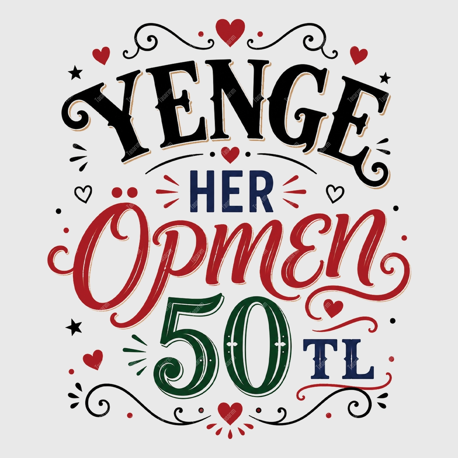 Yenge Her Öpmen 50 TL - Bebek Body Zıbın