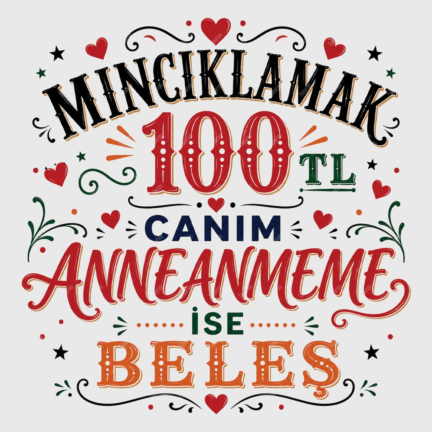 Mıncıklamak 100 TL Canım Anneanneme İse Beleş - Bebek Body Zıbın