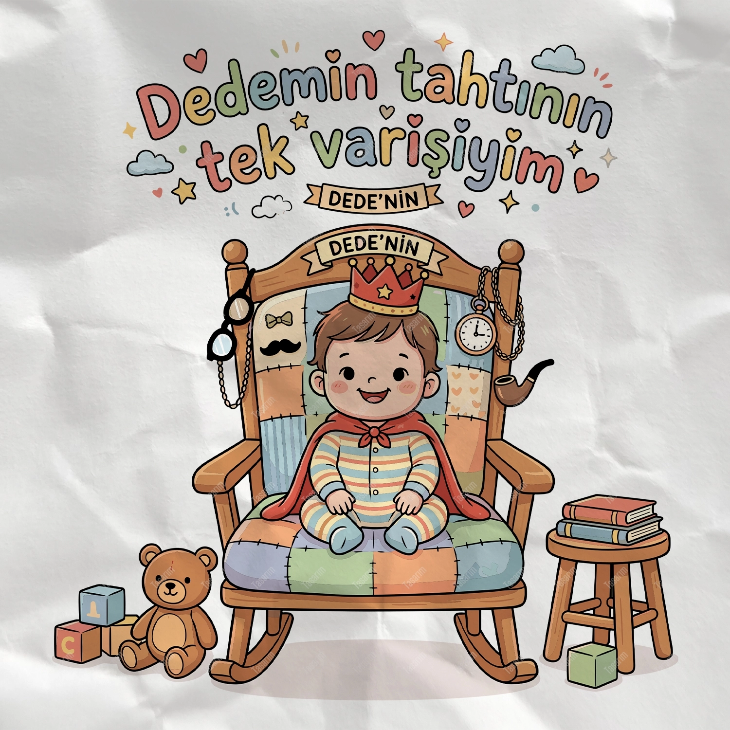 Dedemin Tahtının Tek Varisiyim - Bebek Body Zıbın