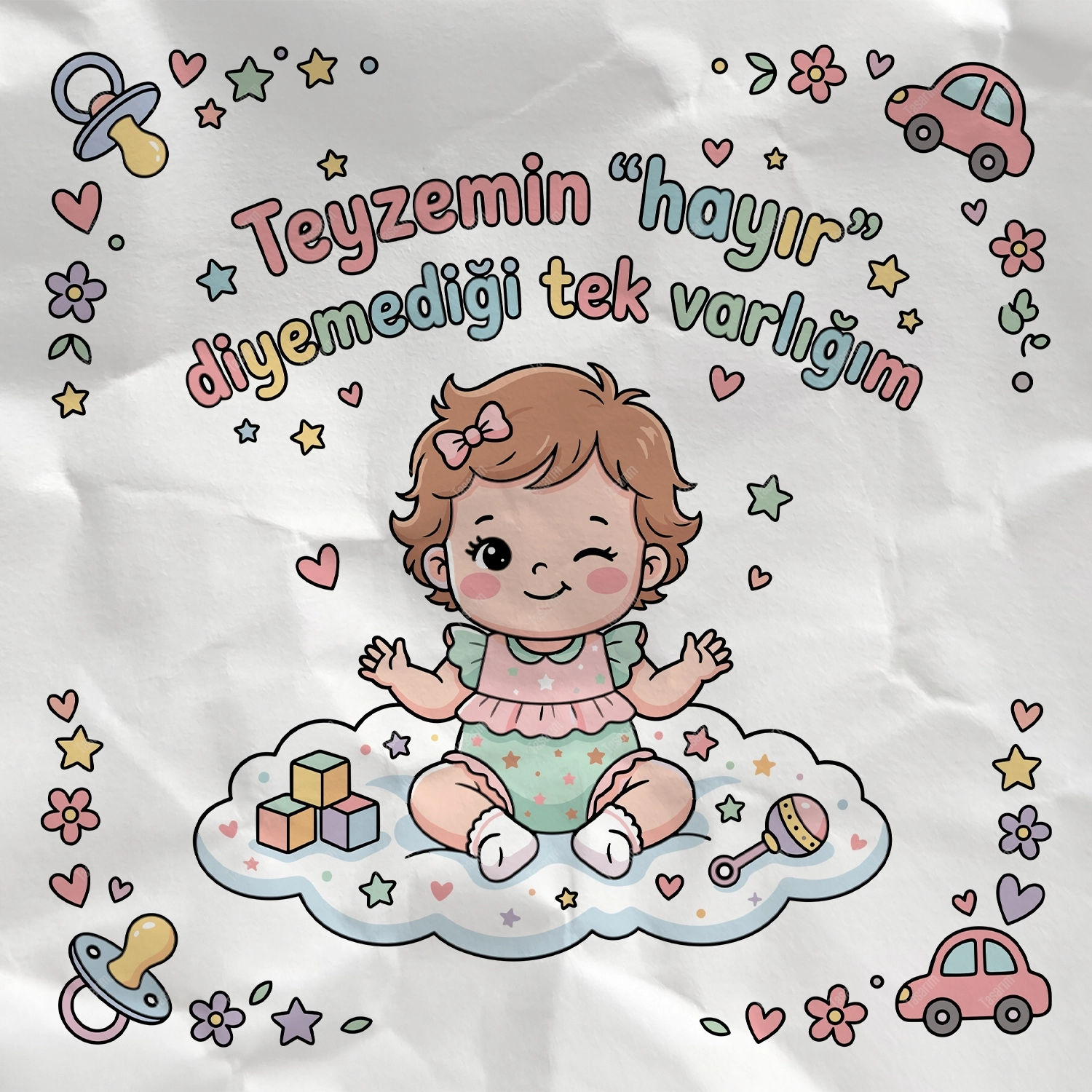 Teyzemin Hayır Diyemediği Tek Varlığım - Bebek Body Zıbın