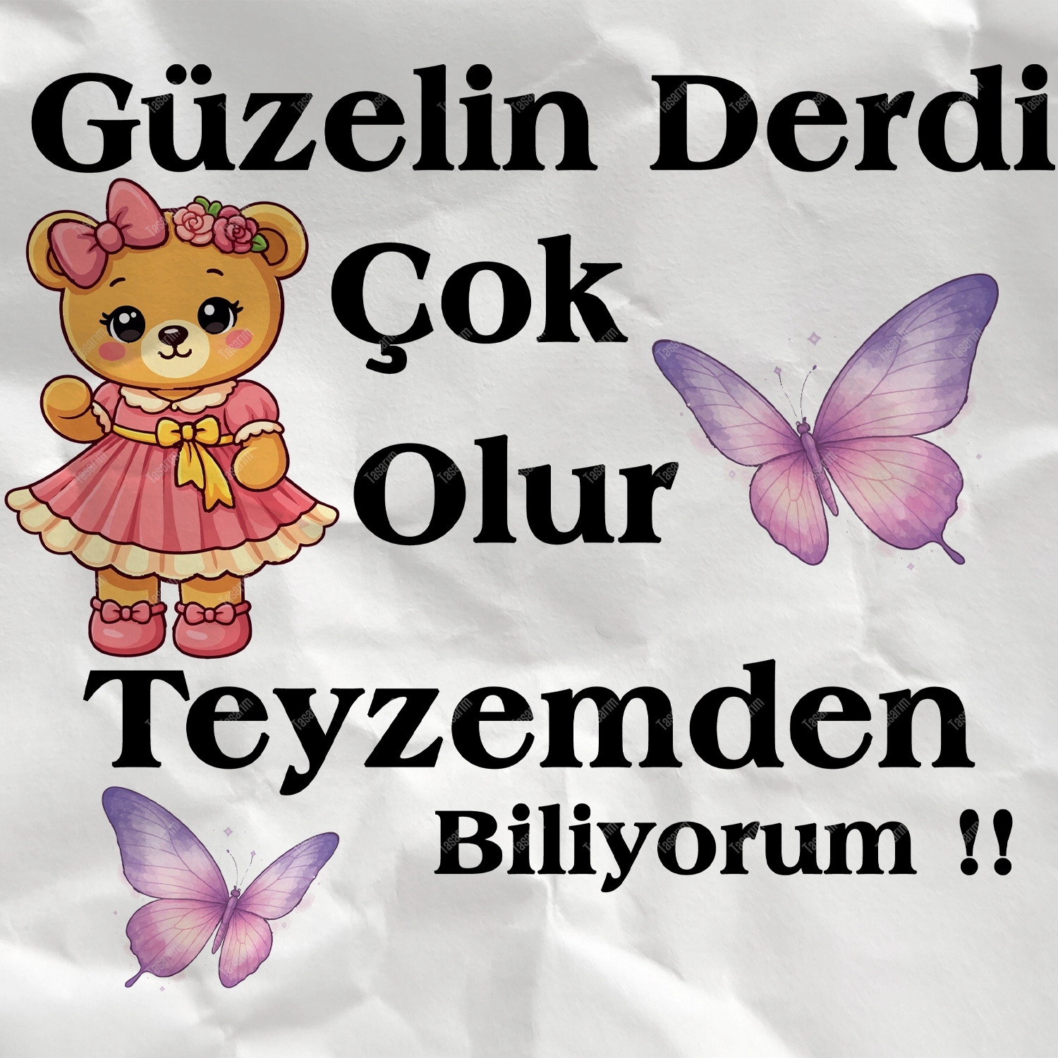 Güzelin Derdi Çok Olur Teyzemden Biliyorum - Bebek Body Zıbın