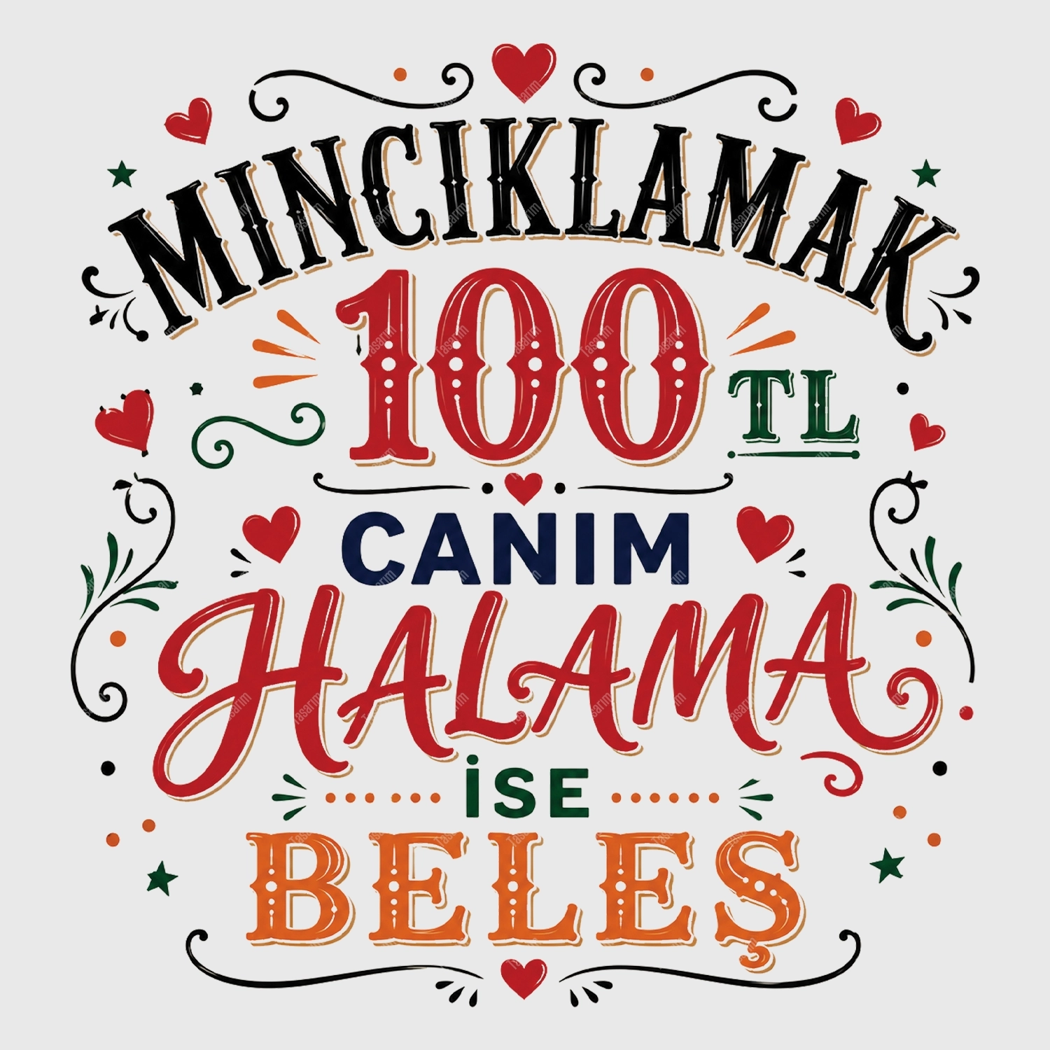Mıncıklamak 100 TL Canım Halama İse Beleş - Bebek Body Zıbın