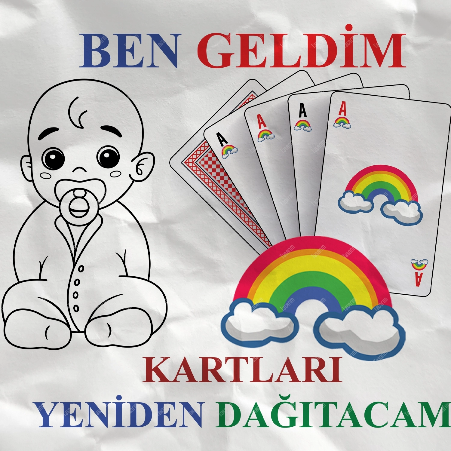 Ben Geldim Kartları Yeniden Dağıtacam - Bebek Body Zıbın