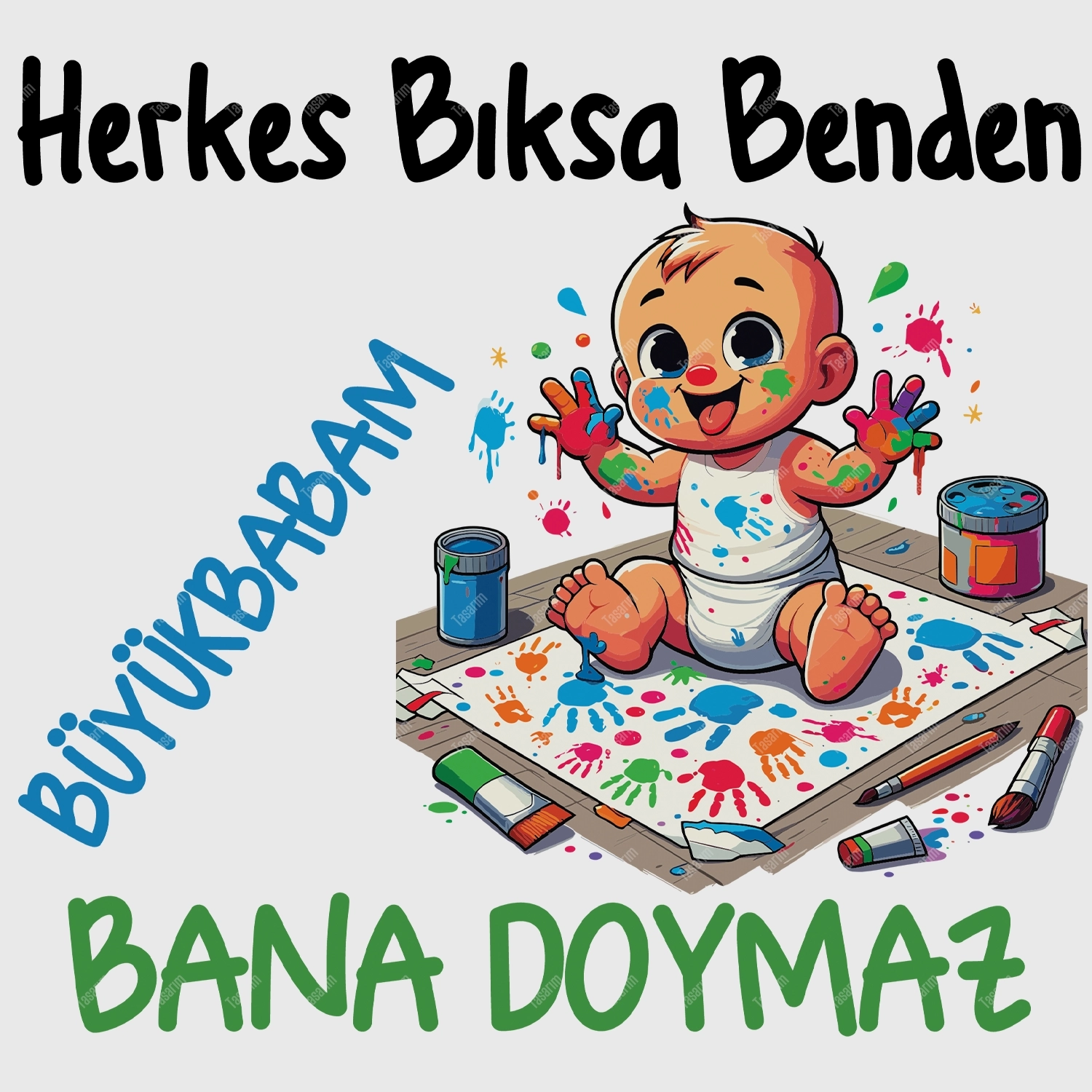 Herkes Bıksa Benden Büyükbabam Bana Doymaz - Bebek Body Zıbın