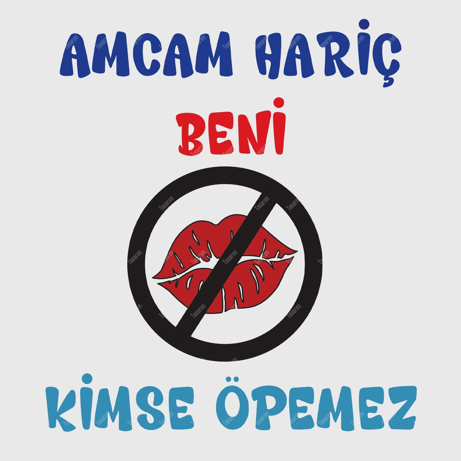 Amcam Hariç Beni Kimse Öpemez - Bebek Body Zıbın