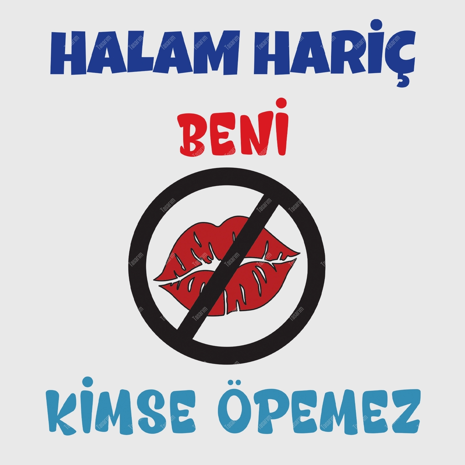 Halam Hariç Beni Kimse Öpemez - Bebek Body Zıbın