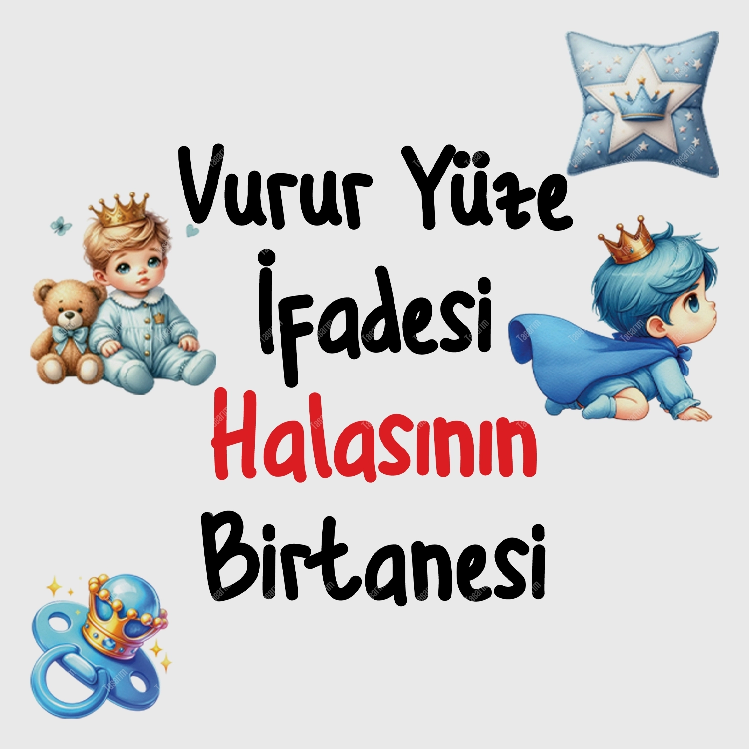Vurur Yüze İfadesi Halasının Bir Tanesi - Bebek Body Zıbın
