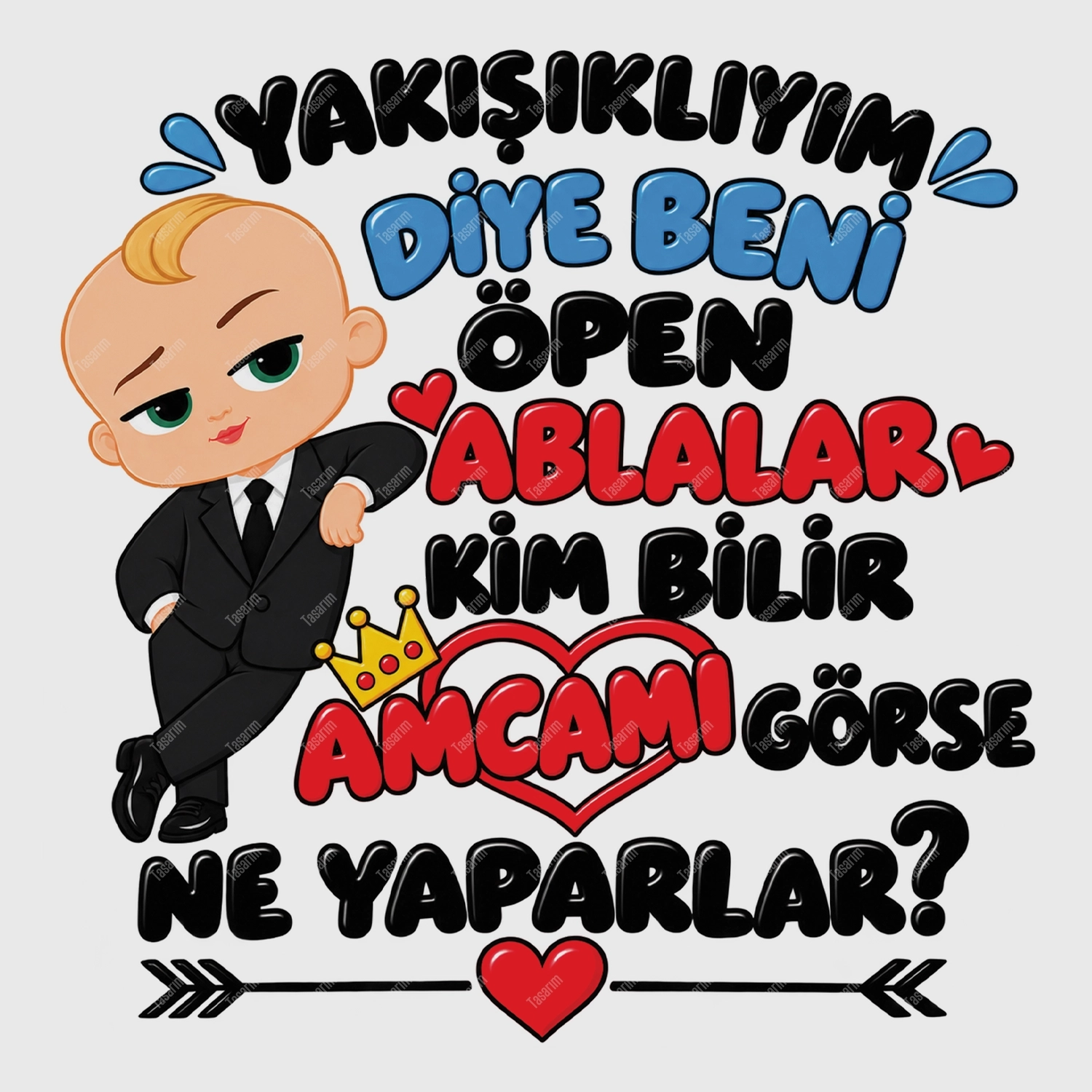 Yakışıklıyım Diye Beni Öpen Ablalar Kim Bilir Amcamı Görse Ne Yaparlar - Bebek Body Zıbın