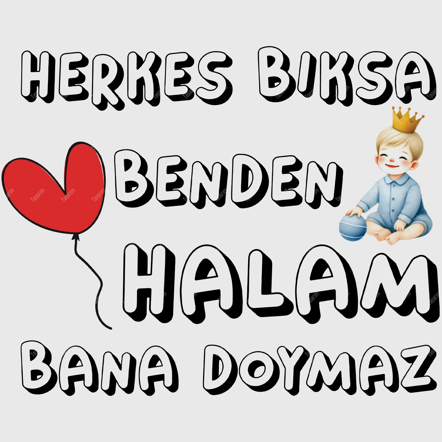Herkes Bıksa Benden Halam Bana Doymaz - Bebek Body Zıbın