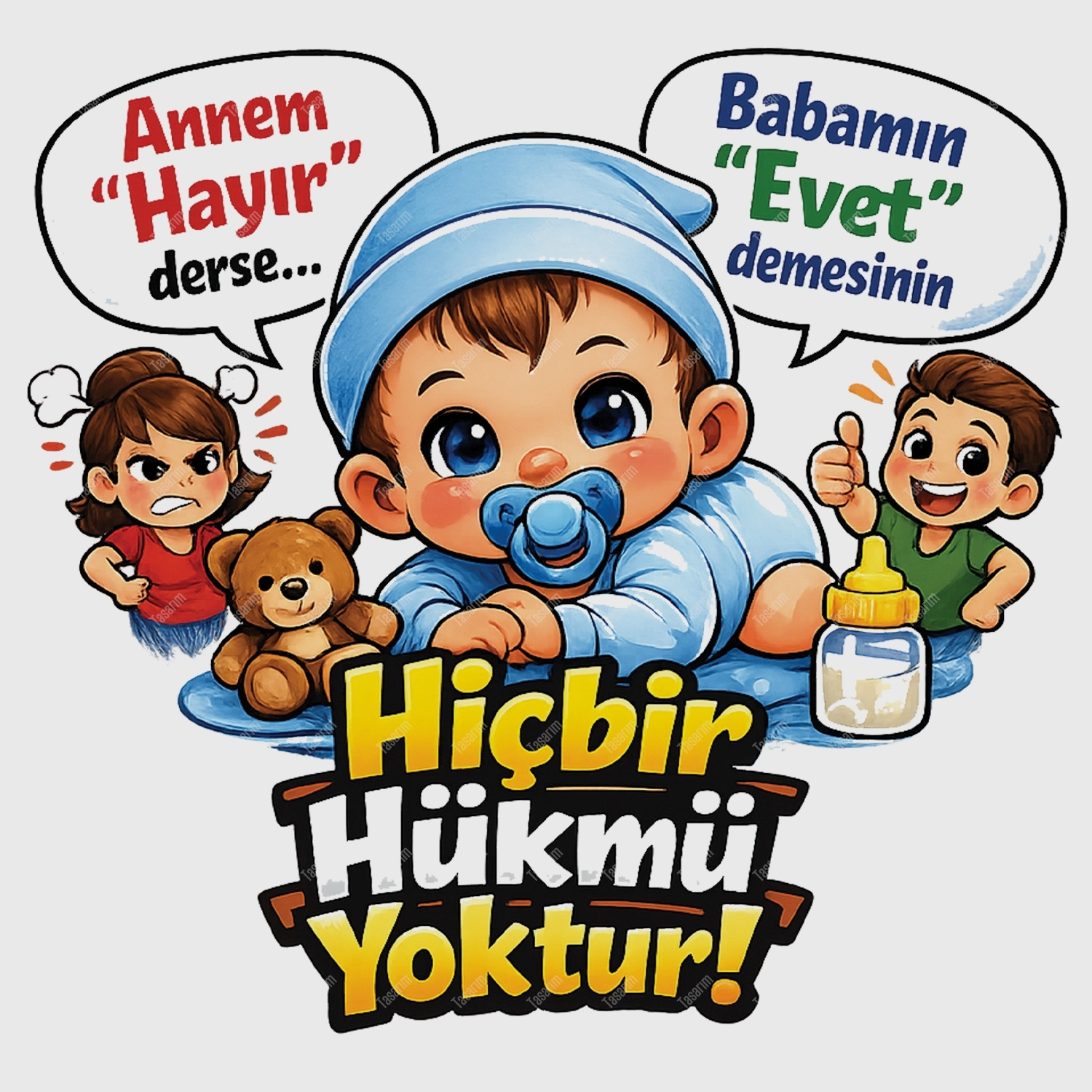 Annem Hayır Derse Babamın Evet Demesinin Hiçbir Hükmü Yoktur - Bebek Body Zıbın