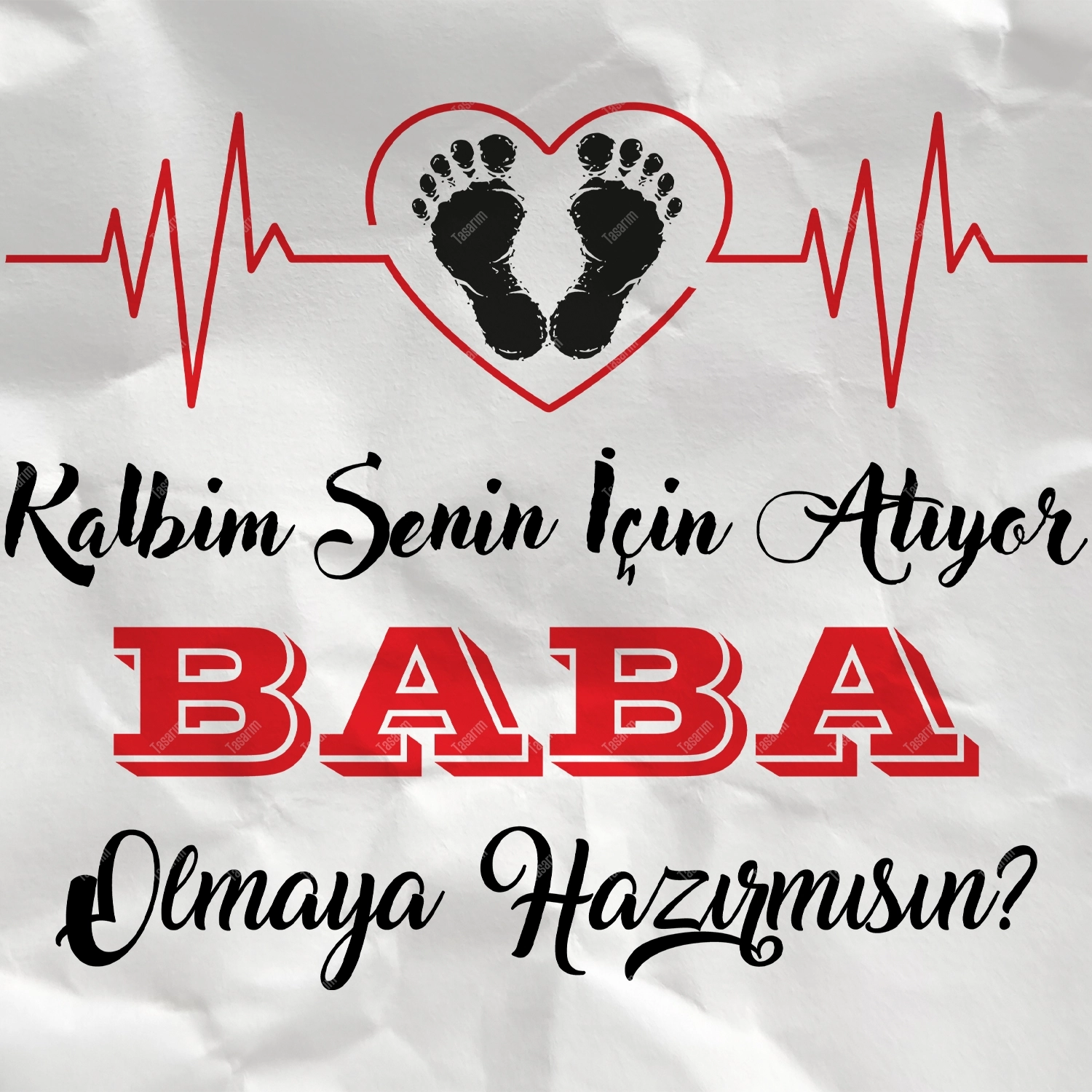 Kalbim Senin İçin Atıyor Baba Olmaya Hazırmısın - Bebek Body Zıbın