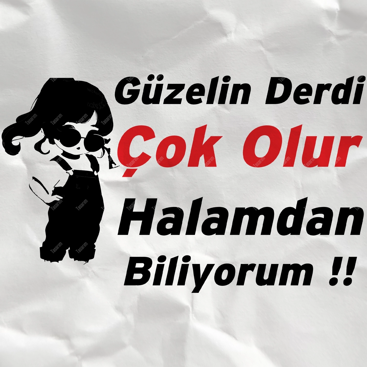 Güzelin Derdi Çok Olur Halamdan Biliyorum - Bebek Body Zıbın