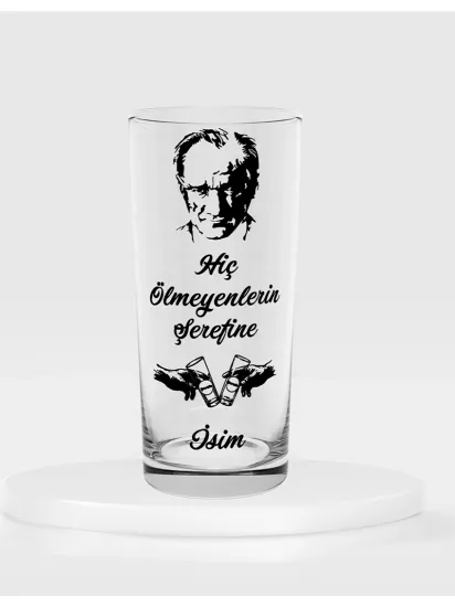 Hiç Ölmeyenlerin Şerefine Temalı Tekli Rakı Bardağı