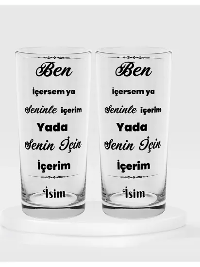 Ben İçersem Ya Seninle İçerim Yada Senin İçin İçerim Temalı İkili Rakı Bardağı