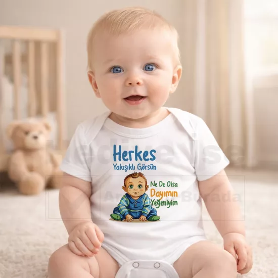 Herkes Yakışıklı Görsün Ne De Olsa Dayımın Yeğeniyim - Bebek Body Zıbın