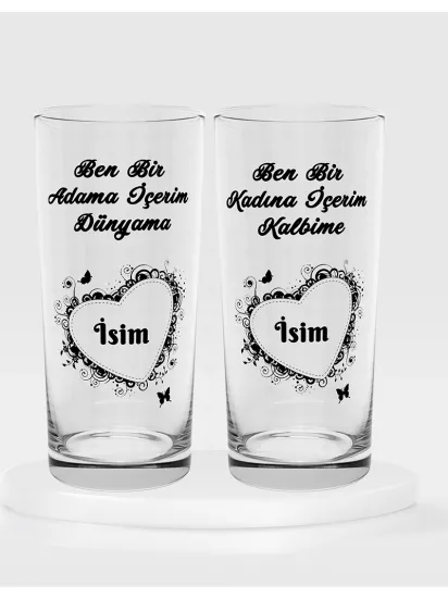 Ben Bir Adama İçerim Dünyama Ben Bir Kadına İçerim Kalbime Temalı İkili Rakı Bardağı
