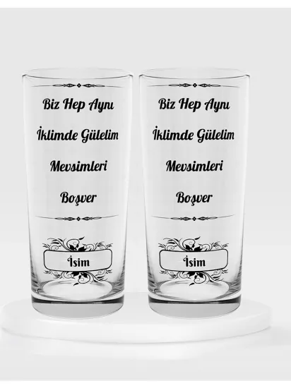 Biz Hep Aynı İklimde Gülelim Mevsimleri Boşver Temalı İkili Rakı Bardağı