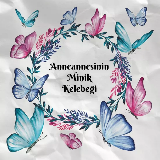 Anneannesinin Minik Kelebeği
