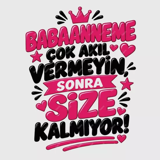 Babaanneme Çok Akıl Vermeyin Sonra Size Kalmıyor