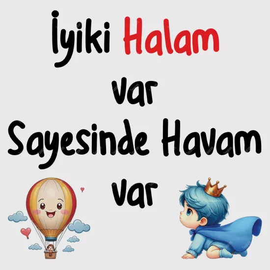 İyiki Halam Var Sayesinde Havam Var