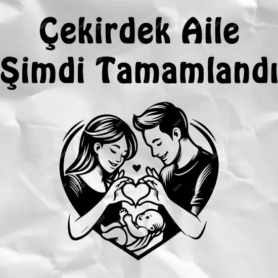 Çekirdek Aile Şimdi Tamamlandı