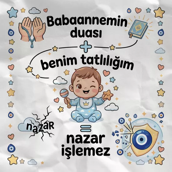 Babaannemin Duası Benim Tatlılığım Nazar İşlemez