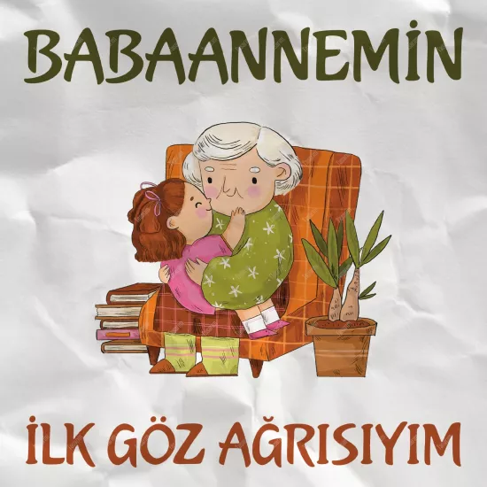 Babaannemin İlk Göz Ağrısıyım