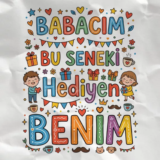 Babacım Bu Seneki Hediyen Benim