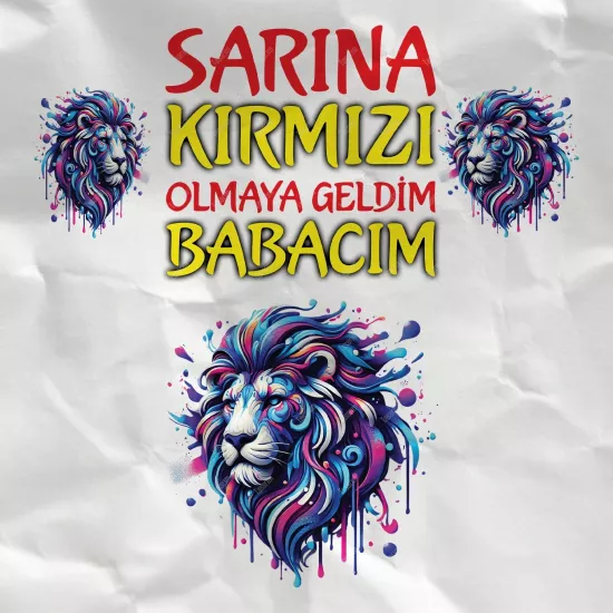 Sarına Kırmızı Olmaya Geldim Babacım