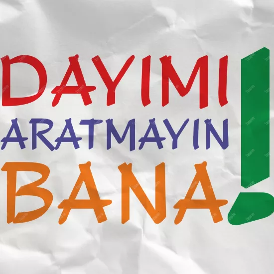 Dayımı Aratmayın Bana
