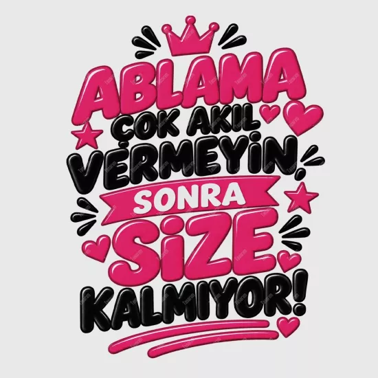 Ablama Çok Akıl Vermeyin Sonra Size Kalmıyor