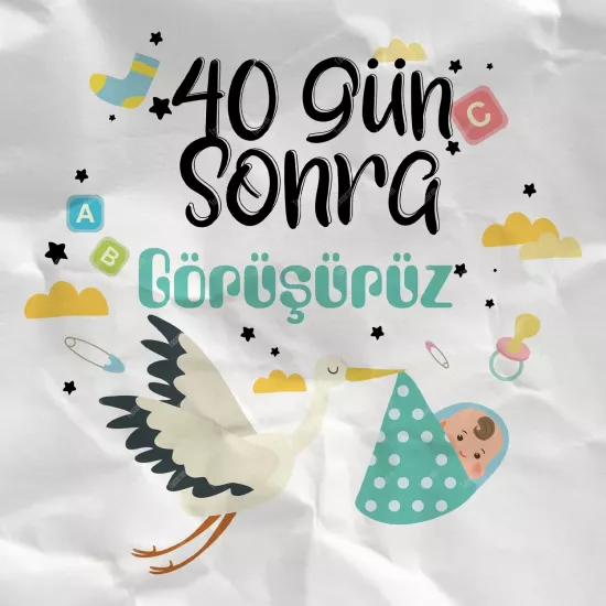 40 Gün Sonra Görüşürüz