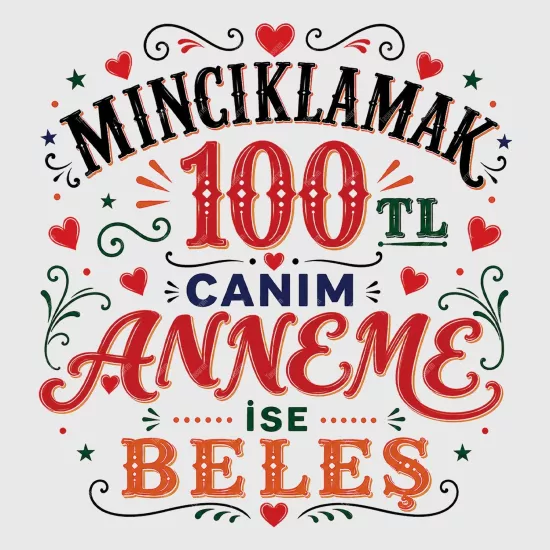 Mıncıklamak 100 TL Canım Anneme İse Beleş