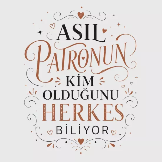 Asıl Patronun Kim Olduğunu Herkes Biliyor