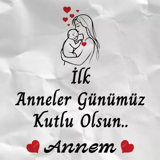 İlk Anneler Günümüz Kutlu Olsun Annem