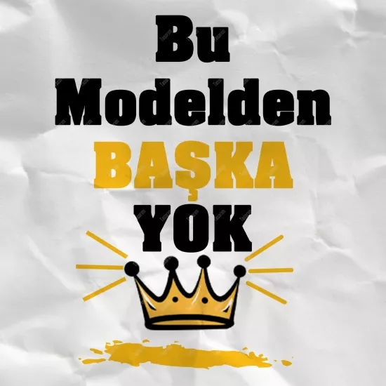Bu Modelden Başka Yok
