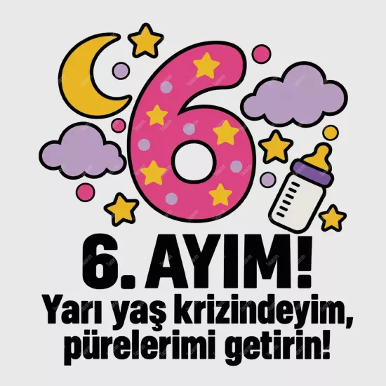 6. Aylık - Yarı Yaş Krizindeyim Pürelerimi Getirin