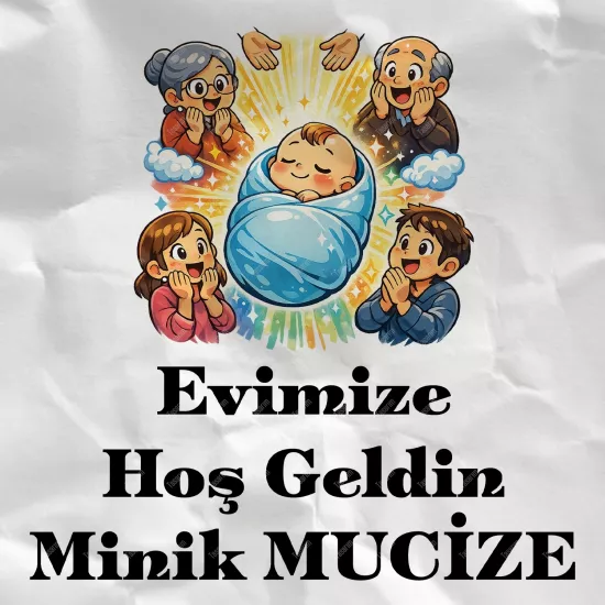 Evimize Hoş Geldin Minik Mucize